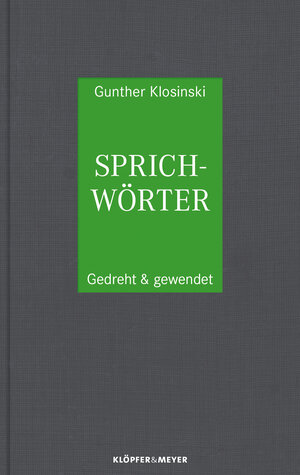 Buchcover Sprichwörter | Gunther Klosinski | EAN 9783863515072 | ISBN 3-86351-507-2 | ISBN 978-3-86351-507-2