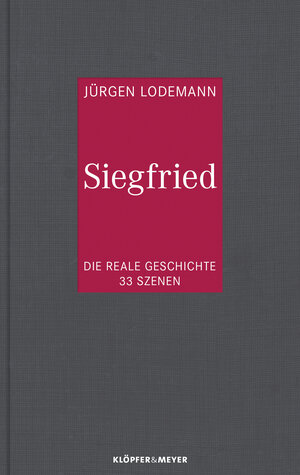 Buchcover Siegfried | Jürgen Lodemann | EAN 9783863515089 | ISBN 3-86351-508-0 | ISBN 978-3-86351-508-9