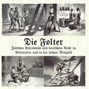 Buchcover Die Folter | Julius Kleefelder | EAN 9783863520007 | ISBN 3-86352-000-9 | ISBN 978-3-86352-000-7