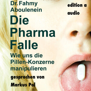 Buchcover Die Pharma-Falle | Fahmy Aboulenein | EAN 9783863521622 | ISBN 3-86352-162-5 | ISBN 978-3-86352-162-2