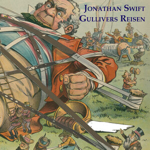 Buchcover Gullivers Reisen | Jonathan Swift | EAN 9783863521691 | ISBN 3-86352-169-2 | ISBN 978-3-86352-169-1