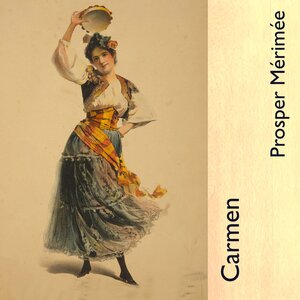 Buchcover Carmen | Prosper Mérimée | EAN 9783863522216 | ISBN 3-86352-221-4 | ISBN 978-3-86352-221-6