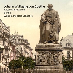 Buchcover Wilhelm Meisters Lehrjahre | Johann Wolfgang von Goethe | EAN 9783863522261 | ISBN 3-86352-226-5 | ISBN 978-3-86352-226-1