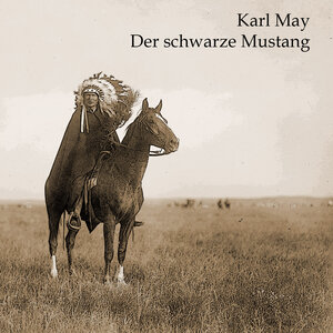 Buchcover Der schwarze Mustang | Karl May | EAN 9783863522407 | ISBN 3-86352-240-0 | ISBN 978-3-86352-240-7