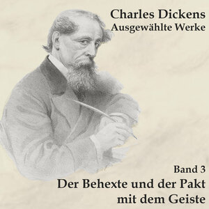 Buchcover Der Behexte und der Pakt mit dem Geiste | Charles Dickens | EAN 9783863522513 | ISBN 3-86352-251-6 | ISBN 978-3-86352-251-3