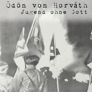 Buchcover Jugend ohne Gott | Ödön von Horváth | EAN 9783863523152 | ISBN 3-86352-315-6 | ISBN 978-3-86352-315-2