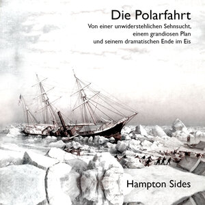 Buchcover Die Polarfahrt | Hampton Sides | EAN 9783863524913 | ISBN 3-86352-491-8 | ISBN 978-3-86352-491-3