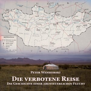 Buchcover Die verbotene Reise | Peter Wensierski | EAN 9783863524951 | ISBN 3-86352-495-0 | ISBN 978-3-86352-495-1