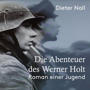 Buchcover Die Abenteuer des Werner Holt | Dieter Noll | EAN 9783863525224 | ISBN 3-86352-522-1 | ISBN 978-3-86352-522-4