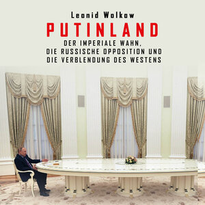 Buchcover Putinland | Leonid Wolkow | EAN 9783863525880 | ISBN 3-86352-588-4 | ISBN 978-3-86352-588-0