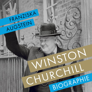 Buchcover Winston Churchill | Franziska Augstein | EAN 9783863526450 | ISBN 3-86352-645-7 | ISBN 978-3-86352-645-0