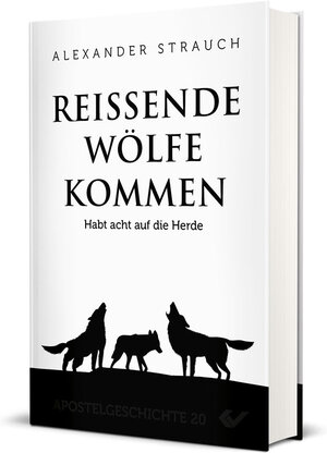 Buchcover Reißende Wölfe kommen | Alexander Strauch | EAN 9783863530402 | ISBN 3-86353-040-3 | ISBN 978-3-86353-040-2