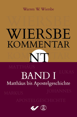 Buchcover Wiersbe Kommentar zum Neuen Testament, Band 1 | Warren W. Wiersbe | EAN 9783863533717 | ISBN 3-86353-371-2 | ISBN 978-3-86353-371-7