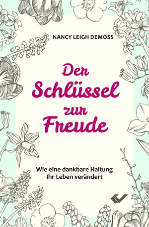 Buchcover Der Schlüssel zur Freude | Nancy Leigh DeMoss | EAN 9783863534776 | ISBN 3-86353-477-8 | ISBN 978-3-86353-477-6