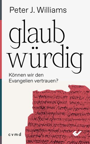 Buchcover glaubwürdig | Peter J. Williams | EAN 9783863537159 | ISBN 3-86353-715-7 | ISBN 978-3-86353-715-9