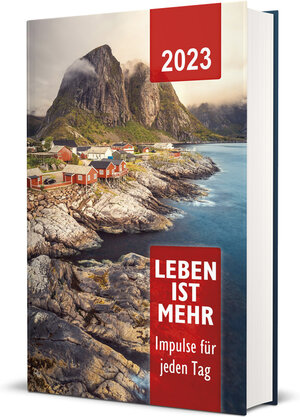 Buchcover Leben ist mehr 2023 - Hardcover  | EAN 9783863538064 | ISBN 3-86353-806-4 | ISBN 978-3-86353-806-4