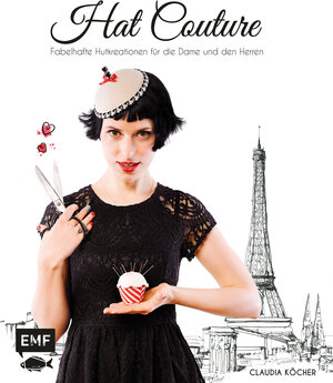 Buchcover Hat Couture | Claudia Köcher | EAN 9783863553142 | ISBN 3-86355-314-4 | ISBN 978-3-86355-314-2