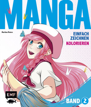 Buchcover Manga Einfach zeichnen Band 2 - Kolorieren | Martina Peters | EAN 9783863555726 | ISBN 3-86355-572-4 | ISBN 978-3-86355-572-6