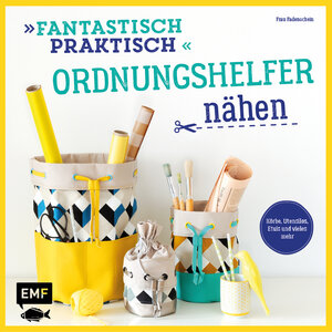 Buchcover Fantastisch Praktisch - Ordnungshelfer nähen | Claudia Günther | EAN 9783863557768 | ISBN 3-86355-776-X | ISBN 978-3-86355-776-8