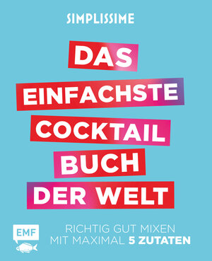 Buchcover Simplissime – Das einfachste Cocktailbuch der Welt | Jean-Francois Mallet | EAN 9783863558130 | ISBN 3-86355-813-8 | ISBN 978-3-86355-813-0