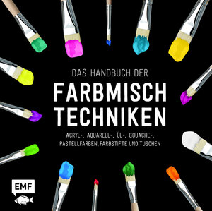 Buchcover Das Handbuch der Farbmischtechniken  | EAN 9783863558260 | ISBN 3-86355-826-X | ISBN 978-3-86355-826-0