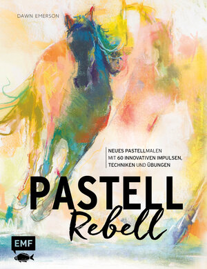 Buchcover Pastell Rebell | Dawn Emerson | EAN 9783863558369 | ISBN 3-86355-836-7 | ISBN 978-3-86355-836-9