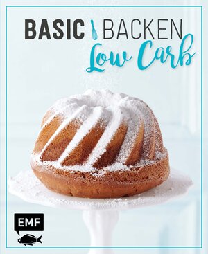 Buchcover Basic Backen – Low Carb | Stefanie Javurek | EAN 9783863559861 | ISBN 3-86355-986-X | ISBN 978-3-86355-986-1