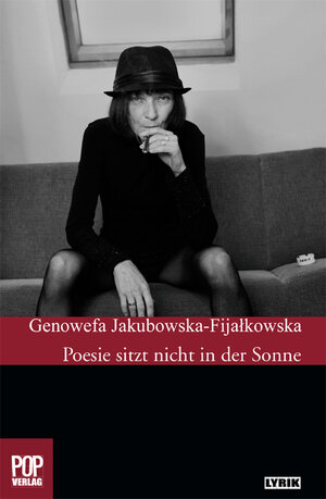 Buchcover Poesie sitzt nicht in der Sonne. | Genowefa Genowefa Jakubowska-Fijalkowska | EAN 9783863560430 | ISBN 3-86356-043-4 | ISBN 978-3-86356-043-0