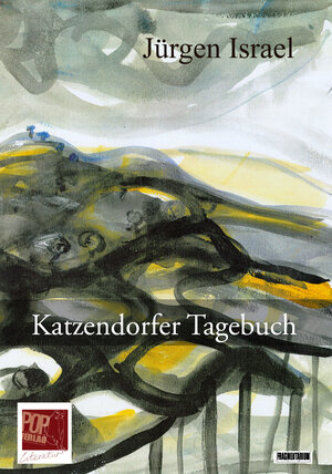 Buchcover Katzendorfer Tagebuch | Jürgen Israel | EAN 9783863561321 | ISBN 3-86356-132-5 | ISBN 978-3-86356-132-1
