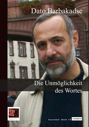 Buchcover Die Unmöglichkeit des Wortes | Dato Barbakadse | EAN 9783863561772 | ISBN 3-86356-177-5 | ISBN 978-3-86356-177-2