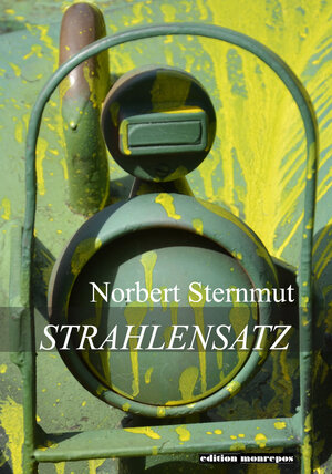 Buchcover Strahlensatz | Norbert Norbert Sternmut | EAN 9783863561994 | ISBN 3-86356-199-6 | ISBN 978-3-86356-199-4