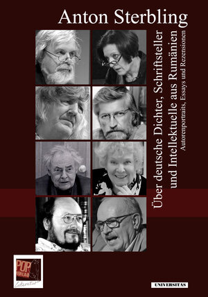 Buchcover Über deutsche Dichter, Schriftsteller und Intellektuelle aus Rumänien | Anton Sterbling | EAN 9783863562519 | ISBN 3-86356-251-8 | ISBN 978-3-86356-251-9