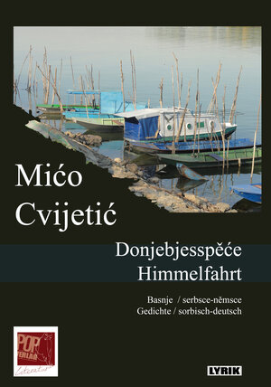 Buchcover Donjebjesspěće / Himmelfahrt | Mićo Cvijetić | EAN 9783863562601 | ISBN 3-86356-260-7 | ISBN 978-3-86356-260-1