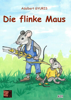 Buchcover Die flinke Maus | Adalbert Gyuris | EAN 9783863562953 | ISBN 3-86356-295-X | ISBN 978-3-86356-295-3