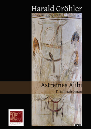 Buchcover Astreines Alibi | Harald Gröhler | EAN 9783863563066 | ISBN 3-86356-306-9 | ISBN 978-3-86356-306-6