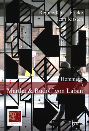 Buchcover Hommage à Martha & Rudolf von Laban | Regine Kress-Fricke | EAN 9783863563103 | ISBN 3-86356-310-7 | ISBN 978-3-86356-310-3