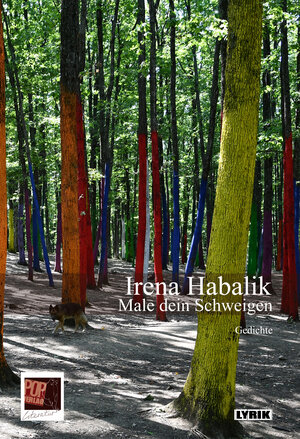 Buchcover Male dein Schweigen | Irena Habalik | EAN 9783863563257 | ISBN 3-86356-325-5 | ISBN 978-3-86356-325-7