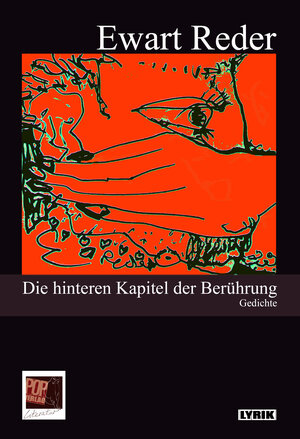 Buchcover Die hinteren Kapitel der Berührung | Ewart Reder | EAN 9783863563264 | ISBN 3-86356-326-3 | ISBN 978-3-86356-326-4