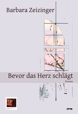 Buchcover Bevor das Herz schlägt | Barbara Zeizinger | EAN 9783863563295 | ISBN 3-86356-329-8 | ISBN 978-3-86356-329-5