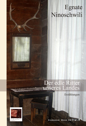 Buchcover Der edle Ritter unseres Landes | Egnate Ninoschwili | EAN 9783863563301 | ISBN 3-86356-330-1 | ISBN 978-3-86356-330-1