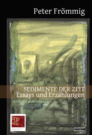 Buchcover Sedimente der Zeit | Peter Frömmig | EAN 9783863563448 | ISBN 3-86356-344-1 | ISBN 978-3-86356-344-8