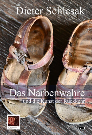 Buchcover Das Narbenwahre und die Kunst der Rückkehr | Dieter Schlesak | EAN 9783863563462 | ISBN 3-86356-346-8 | ISBN 978-3-86356-346-2