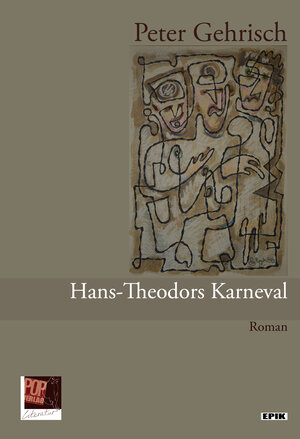 Buchcover Hans-Theodors Karneval oder Laßt die Posaunen erklingen! | Peter Gehrisch | EAN 9783863563950 | ISBN 3-86356-395-6 | ISBN 978-3-86356-395-0