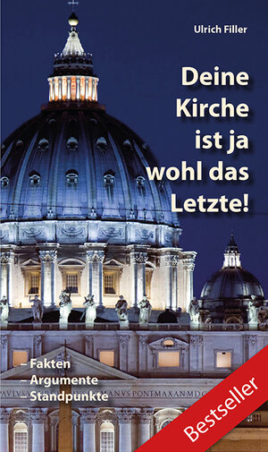 Buchcover Deine Kirche ist ja wohl das Letzte! | Ulrich Filler | EAN 9783863571436 | ISBN 3-86357-143-6 | ISBN 978-3-86357-143-6