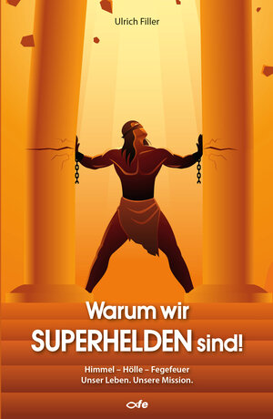 Buchcover Warum wir Superhelden sind! | Ulrich Filler | EAN 9783863573188 | ISBN 3-86357-318-8 | ISBN 978-3-86357-318-8