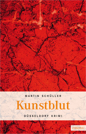 Buchcover Kunstblut | Martin Schüller | EAN 9783863580117 | ISBN 3-86358-011-7 | ISBN 978-3-86358-011-7
