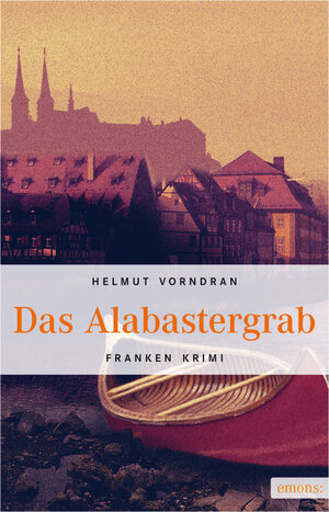Buchcover Das Alabastergrab | Helmut Vorndran | EAN 9783863580148 | ISBN 3-86358-014-1 | ISBN 978-3-86358-014-8