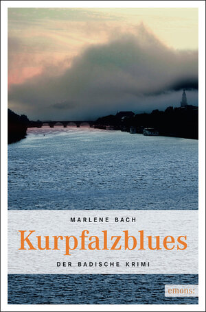 Buchcover Kurpfalzblues | Marlene Bach | EAN 9783863580193 | ISBN 3-86358-019-2 | ISBN 978-3-86358-019-3