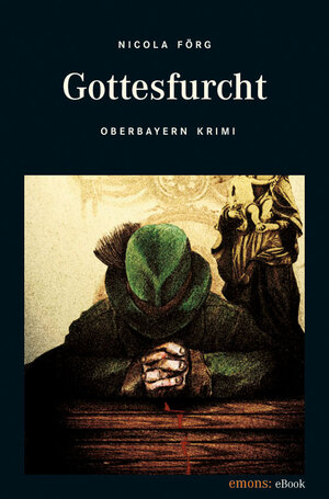 Buchcover Gottesfurcht | Nicola Förg | EAN 9783863580339 | ISBN 3-86358-033-8 | ISBN 978-3-86358-033-9