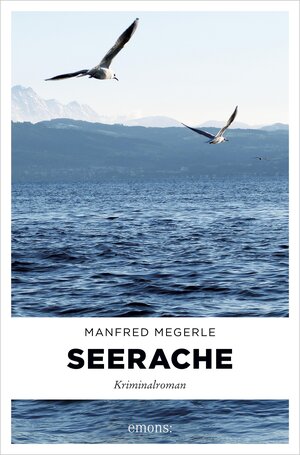 Buchcover Seerache | Manfred Megerle | EAN 9783863581312 | ISBN 3-86358-131-8 | ISBN 978-3-86358-131-2